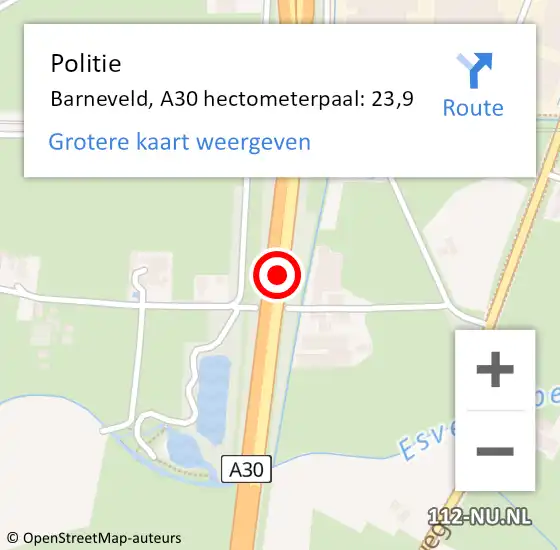 Locatie op kaart van de 112 melding: Politie Barneveld, A30 hectometerpaal: 23,9 op 11 maart 2022 18:05