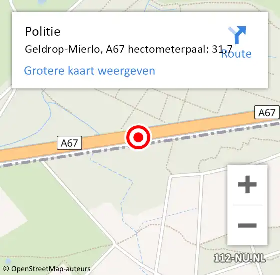 Locatie op kaart van de 112 melding: Politie Geldrop-Mierlo, A67 hectometerpaal: 31,7 op 11 maart 2022 18:19