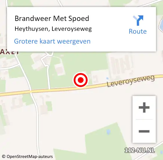 Locatie op kaart van de 112 melding: Brandweer Met Spoed Naar Heythuysen, Leveroyseweg op 12 maart 2022 15:09