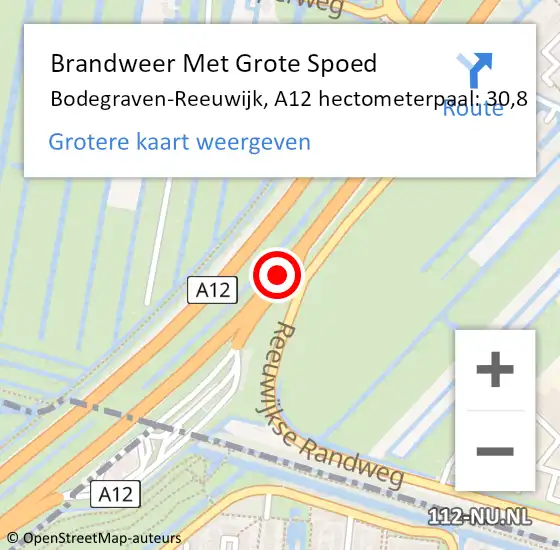 Locatie op kaart van de 112 melding: Brandweer Met Grote Spoed Naar Bodegraven-Reeuwijk, A12 hectometerpaal: 30,8 op 13 maart 2022 23:43