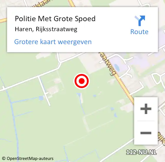 Locatie op kaart van de 112 melding: Politie Met Grote Spoed Naar Haren, Rijksstraatweg op 14 maart 2022 08:28