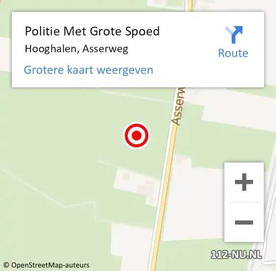 Locatie op kaart van de 112 melding: Politie Met Grote Spoed Naar Hooghalen, Asserweg op 14 maart 2022 14:01