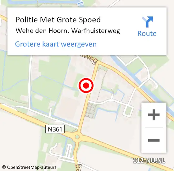 Locatie op kaart van de 112 melding: Politie Met Grote Spoed Naar Wehe den Hoorn, Warfhuisterweg op 15 maart 2022 17:20