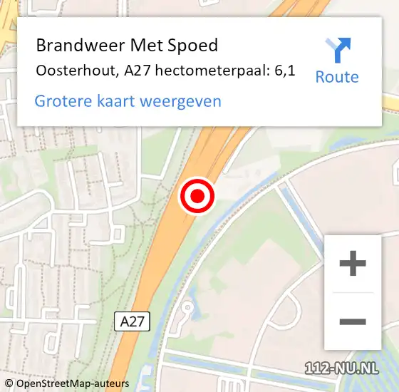 Locatie op kaart van de 112 melding: Brandweer Met Spoed Naar Oosterhout, A27 hectometerpaal: 6,1 op 15 maart 2022 18:37