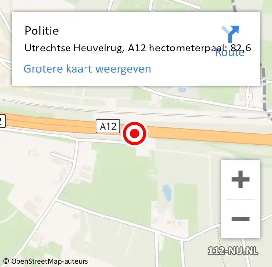 Locatie op kaart van de 112 melding: Politie Utrechtse Heuvelrug, A12 hectometerpaal: 82,6 op 15 maart 2022 20:17