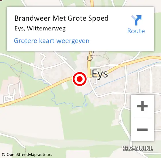 Locatie op kaart van de 112 melding: Brandweer Met Grote Spoed Naar Eys, Wittemerweg op 16 maart 2022 11:32