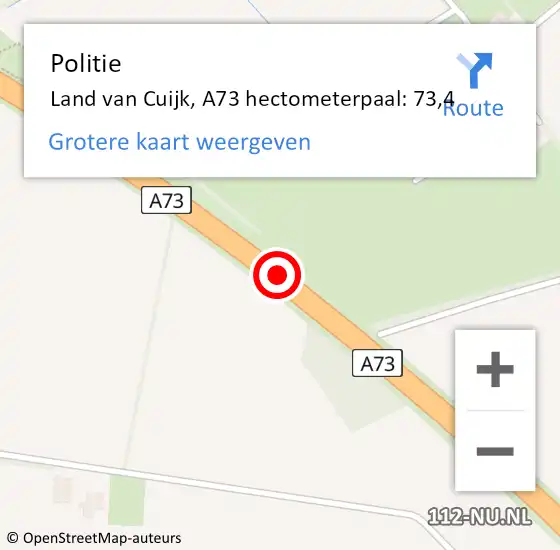 Locatie op kaart van de 112 melding: Politie Land van Cuijk, A73 hectometerpaal: 73,4 op 18 maart 2022 08:09