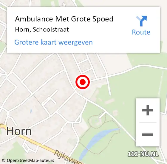 Locatie op kaart van de 112 melding: Ambulance Met Grote Spoed Naar Horn, Schoolstraat op 18 maart 2022 13:09