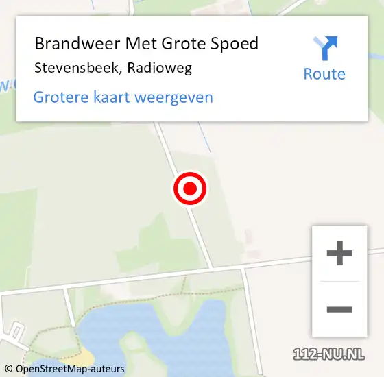 Locatie op kaart van de 112 melding: Brandweer Met Grote Spoed Naar Stevensbeek, Radioweg op 19 maart 2022 11:00