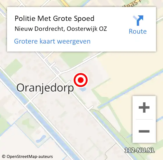 Locatie op kaart van de 112 melding: Politie Met Grote Spoed Naar Nieuw Dordrecht, Oosterwijk OZ op 20 maart 2022 10:59