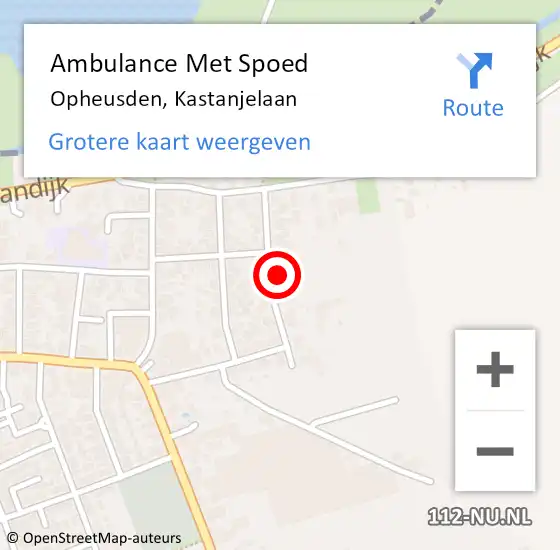 Locatie op kaart van de 112 melding: Ambulance Met Spoed Naar Opheusden, Kastanjelaan op 20 maart 2022 13:45