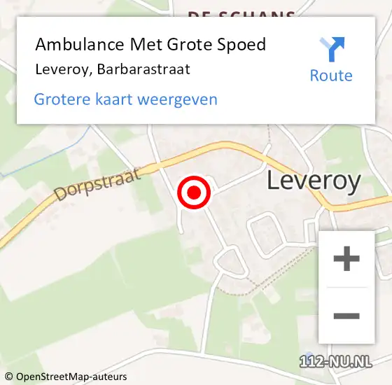 Locatie op kaart van de 112 melding: Ambulance Met Grote Spoed Naar Leveroy, Barbarastraat op 21 maart 2022 14:29