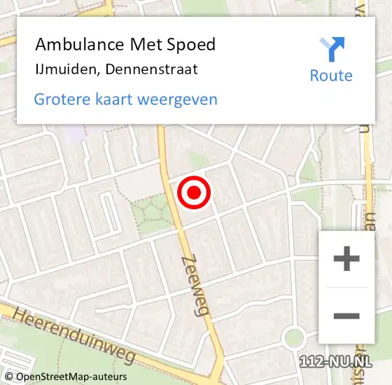 Locatie op kaart van de 112 melding: Ambulance Met Spoed Naar IJmuiden, Dennenstraat op 21 maart 2022 21:18