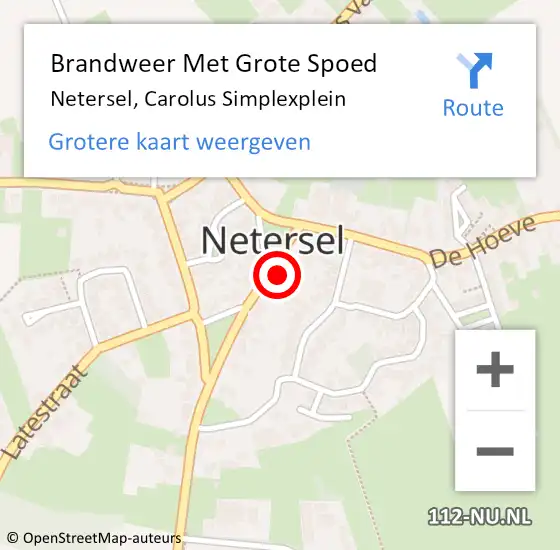 Locatie op kaart van de 112 melding: Brandweer Met Grote Spoed Naar Netersel, Carolus Simplexplein op 22 maart 2022 11:45
