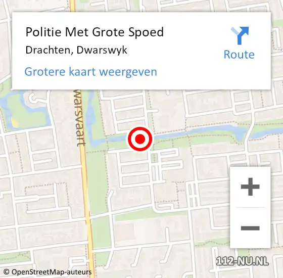 Locatie op kaart van de 112 melding: Politie Met Grote Spoed Naar Drachten, Dwarswyk op 23 maart 2022 19:17