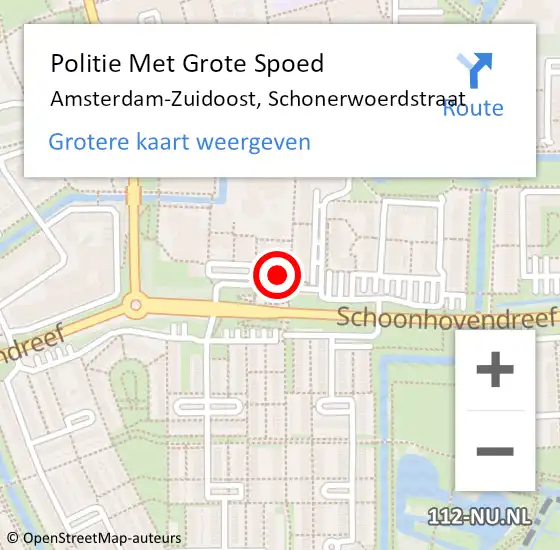 Locatie op kaart van de 112 melding: Politie Met Grote Spoed Naar Amsterdam-Zuidoost, Schonerwoerdstraat op 25 maart 2022 14:20