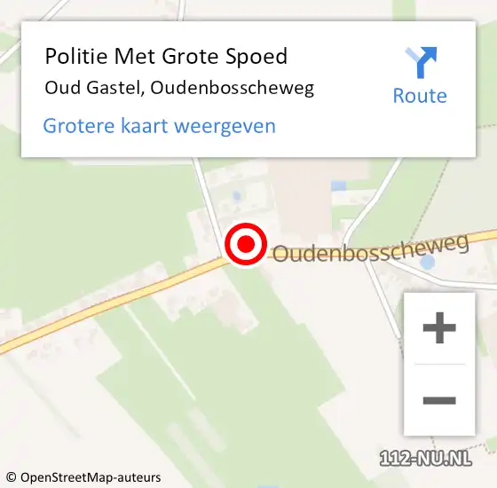 Locatie op kaart van de 112 melding: Politie Met Grote Spoed Naar Oud Gastel, Oudenbosscheweg op 25 maart 2022 17:06