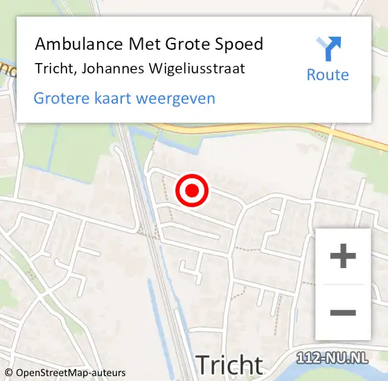 Locatie op kaart van de 112 melding: Ambulance Met Grote Spoed Naar Tricht, Johannes Wigeliusstraat op 27 maart 2022 07:51