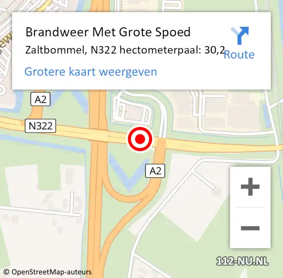 Locatie op kaart van de 112 melding: Brandweer Met Grote Spoed Naar Zaltbommel, N322 hectometerpaal: 30,2 op 30 maart 2022 12:56