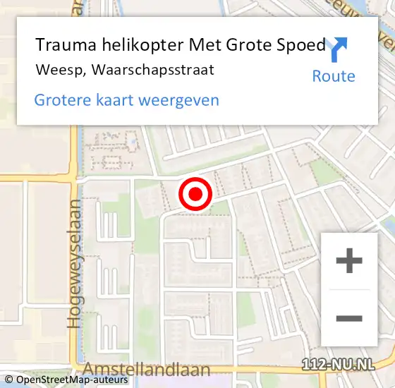 Locatie op kaart van de 112 melding: Trauma helikopter Met Grote Spoed Naar Weesp, Waarschapsstraat op 31 maart 2022 12:37