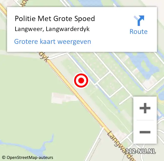 Locatie op kaart van de 112 melding: Politie Met Grote Spoed Naar Langweer, Langwarderdyk op 31 maart 2022 18:46