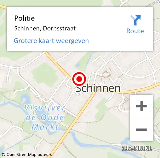 Locatie op kaart van de 112 melding: Politie Schinnen, Dorpsstraat op 1 april 2022 07:49