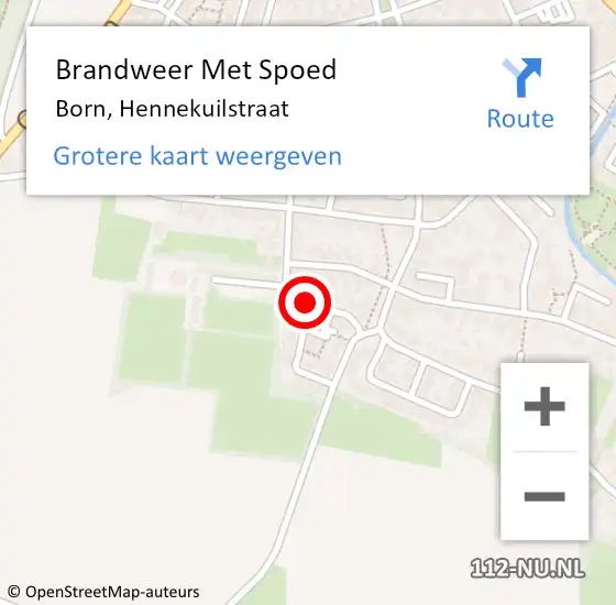 Locatie op kaart van de 112 melding: Brandweer Met Spoed Naar Born, Hennekuilstraat op 2 april 2022 10:16