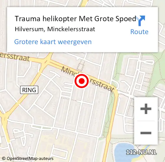 Locatie op kaart van de 112 melding: Trauma helikopter Met Grote Spoed Naar Hilversum, Minckelersstraat op 4 april 2022 10:21