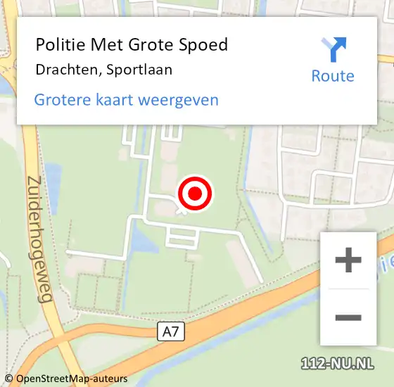 Locatie op kaart van de 112 melding: Politie Met Grote Spoed Naar Drachten, Sportlaan op 6 april 2022 16:23