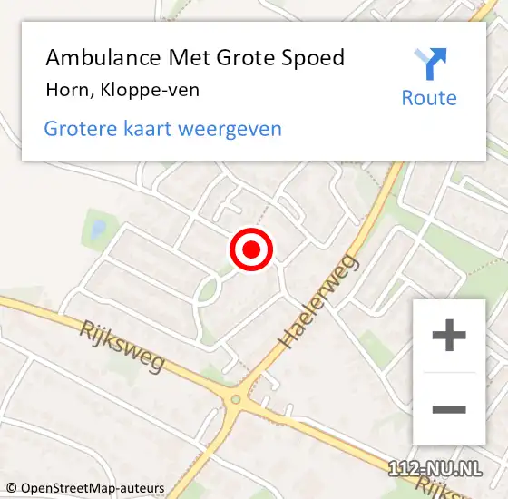 Locatie op kaart van de 112 melding: Ambulance Met Grote Spoed Naar Horn, Kloppe-ven op 6 april 2022 18:33