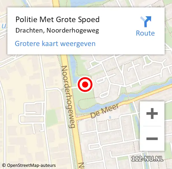 Locatie op kaart van de 112 melding: Politie Met Grote Spoed Naar Drachten, Noorderhogeweg op 7 april 2022 17:09