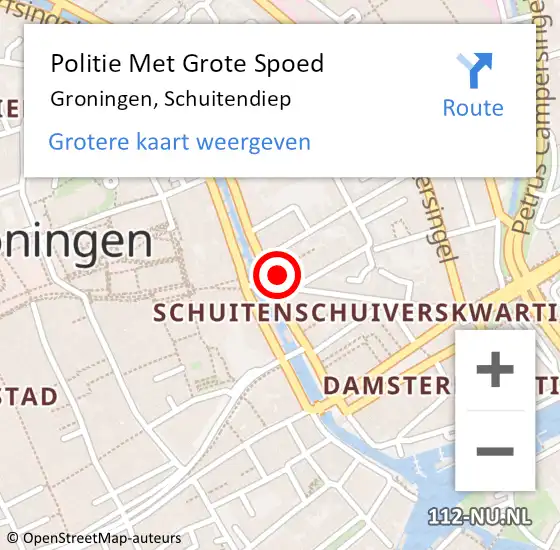 Locatie op kaart van de 112 melding: Politie Met Grote Spoed Naar Groningen, Schuitendiep op 8 april 2022 11:29