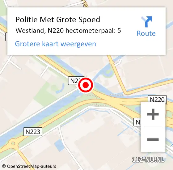 Locatie op kaart van de 112 melding: Politie Met Grote Spoed Naar Westland, N220 hectometerpaal: 5 op 8 april 2022 16:21