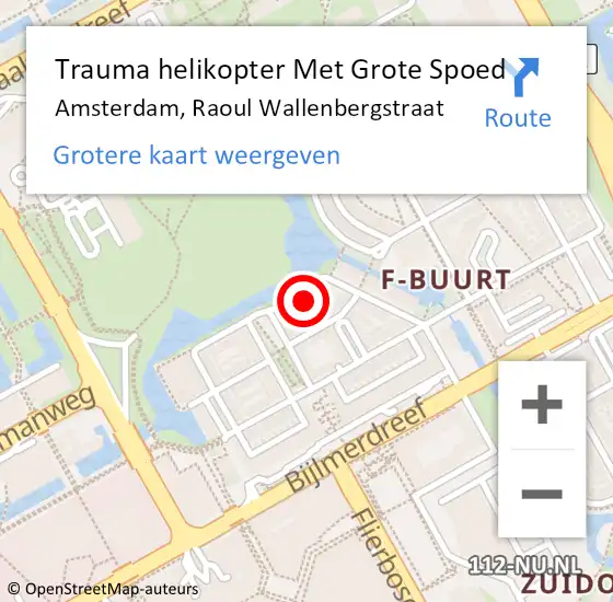 Locatie op kaart van de 112 melding: Trauma helikopter Met Grote Spoed Naar Amsterdam-Zuidoost, Raoul Wallenbergstraat op 9 april 2022 00:37