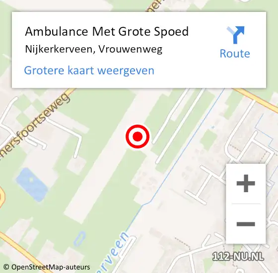 Locatie op kaart van de 112 melding: Ambulance Met Grote Spoed Naar Nijkerkerveen, Vrouwenweg op 9 april 2022 20:17