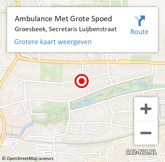 Locatie op kaart van de 112 melding: Ambulance Met Grote Spoed Naar Groesbeek, Secretaris Luijbenstraat op 9 april 2022 21:59