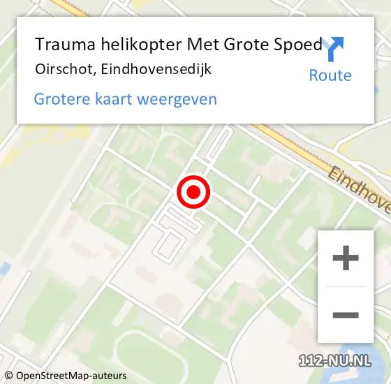 Locatie op kaart van de 112 melding: Trauma helikopter Met Grote Spoed Naar Oirschot, Eindhovensedijk op 10 april 2022 14:36