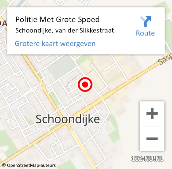 Locatie op kaart van de 112 melding: Politie Met Grote Spoed Naar Schoondijke, van der Slikkestraat op 10 april 2022 18:08