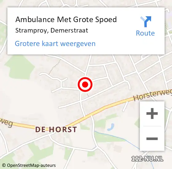 Locatie op kaart van de 112 melding: Ambulance Met Grote Spoed Naar Stramproy, Demerstraat op 11 april 2022 11:31