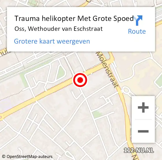 Locatie op kaart van de 112 melding: Trauma helikopter Met Grote Spoed Naar Oss, Wethouder van Eschstraat op 11 april 2022 11:47