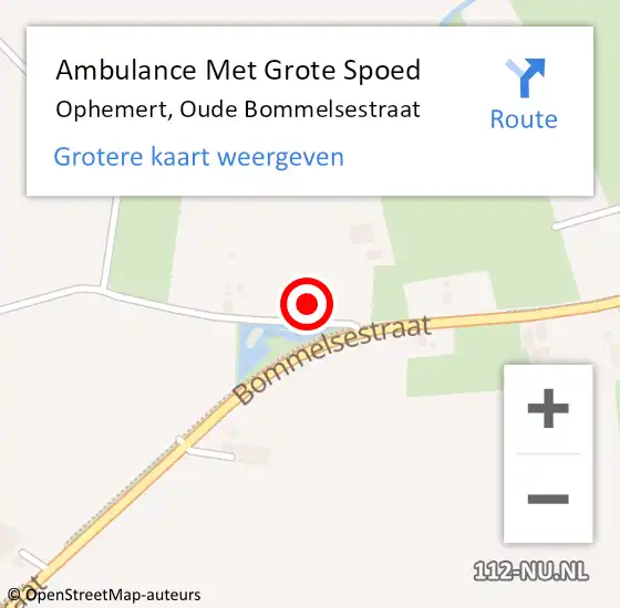 Locatie op kaart van de 112 melding: Ambulance Met Grote Spoed Naar Ophemert, Oude Bommelsestraat op 11 april 2022 15:34