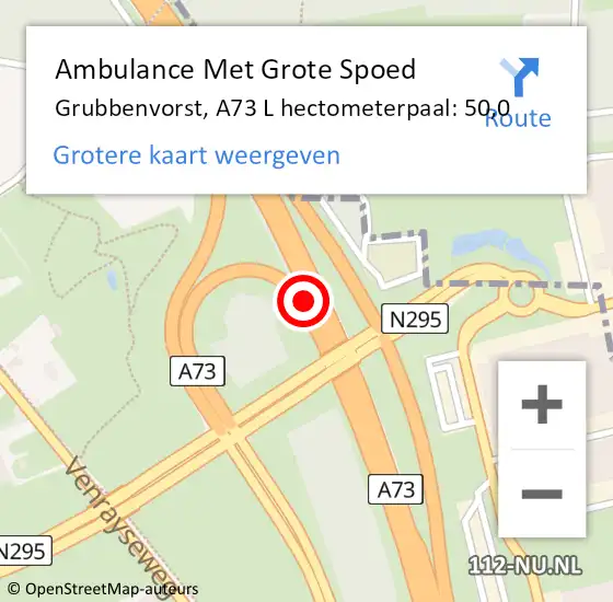 Locatie op kaart van de 112 melding: Ambulance Met Grote Spoed Naar Grubbenvorst, A73 L hectometerpaal: 50,0 op 14 juli 2014 08:34