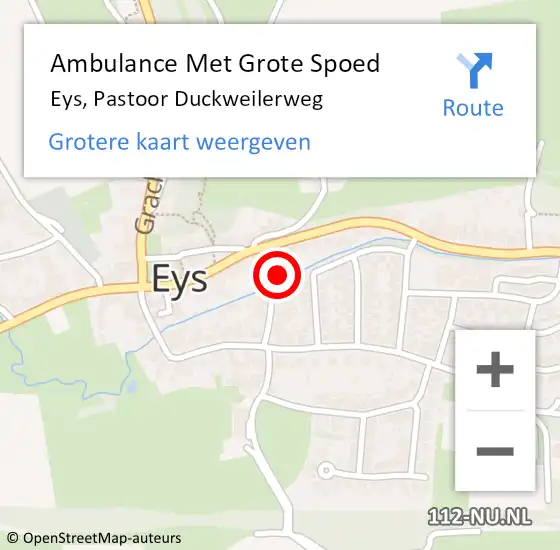 Locatie op kaart van de 112 melding: Ambulance Met Grote Spoed Naar Eys, Pastoor Duckweilerweg op 14 juli 2014 09:51