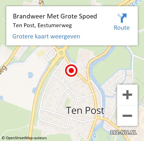 Locatie op kaart van de 112 melding: Brandweer Met Grote Spoed Naar Ten Post, Eestumerweg op 12 april 2022 18:51