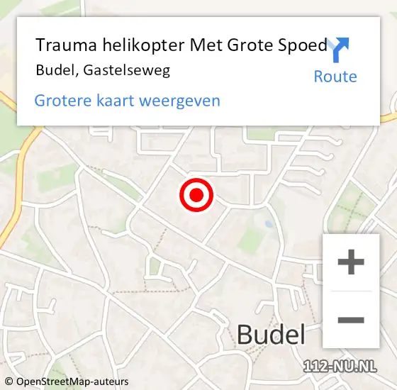 Locatie op kaart van de 112 melding: Trauma helikopter Met Grote Spoed Naar Budel, Gastelseweg op 13 april 2022 06:24