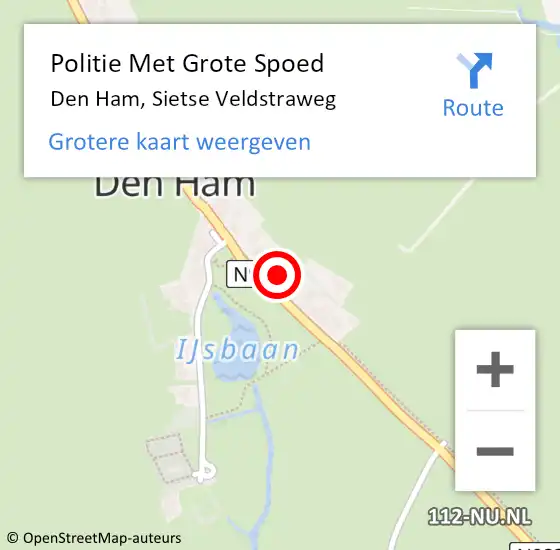 Locatie op kaart van de 112 melding: Politie Met Grote Spoed Naar Den Ham, Sietse Veldstraweg op 13 april 2022 10:44
