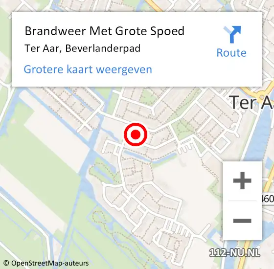 Locatie op kaart van de 112 melding: Brandweer Met Grote Spoed Naar Ter Aar, Beverlanderpad op 15 april 2022 04:13