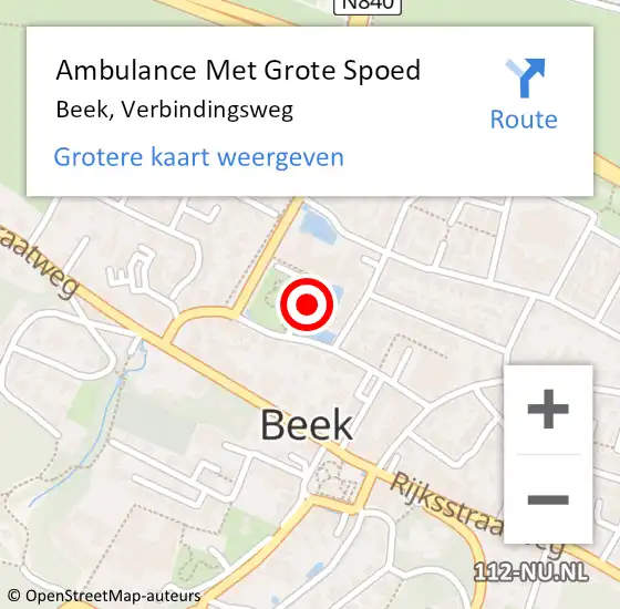 Locatie op kaart van de 112 melding: Ambulance Met Grote Spoed Naar Beek, Verbindingsweg op 15 april 2022 07:31