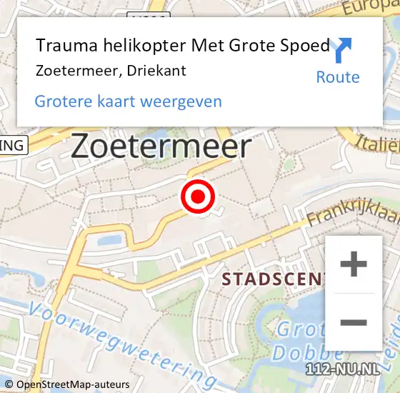 Locatie op kaart van de 112 melding: Trauma helikopter Met Grote Spoed Naar Zoetermeer, Driekant op 15 april 2022 14:47