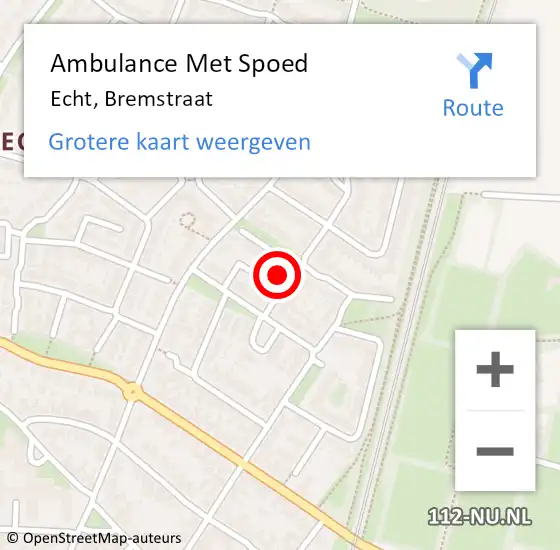 Locatie op kaart van de 112 melding: Ambulance Met Spoed Naar Echt, Bremstraat op 14 juli 2014 14:52